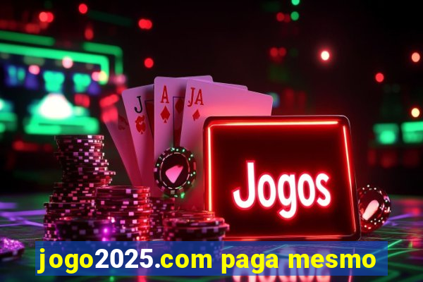 jogo2025.com paga mesmo